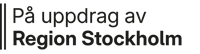 På uppdrag av Region Stockholm